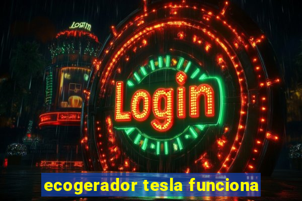 ecogerador tesla funciona