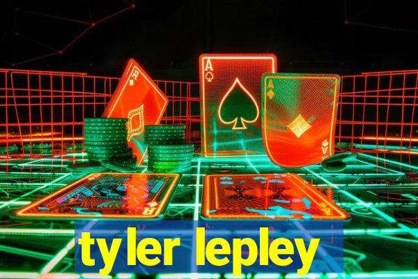 tyler lepley