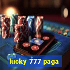 lucky 777 paga