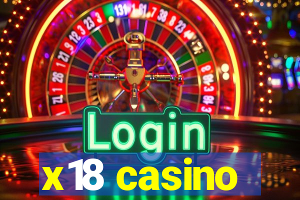 x18 casino