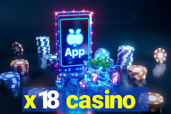 x18 casino