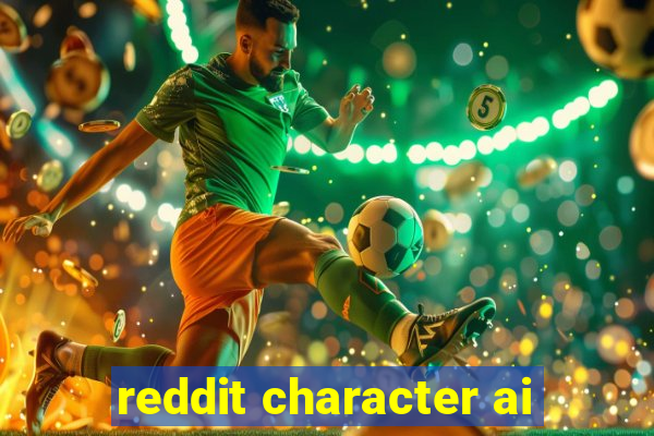 reddit character ai