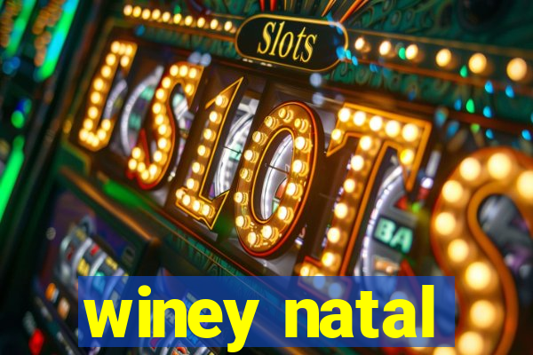 winey natal