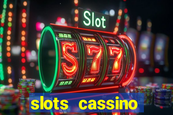 slots cassino pagando no cadastro