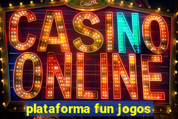 plataforma fun jogos