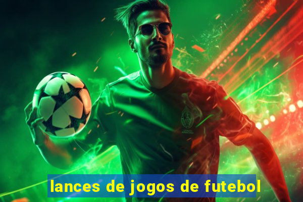 lances de jogos de futebol