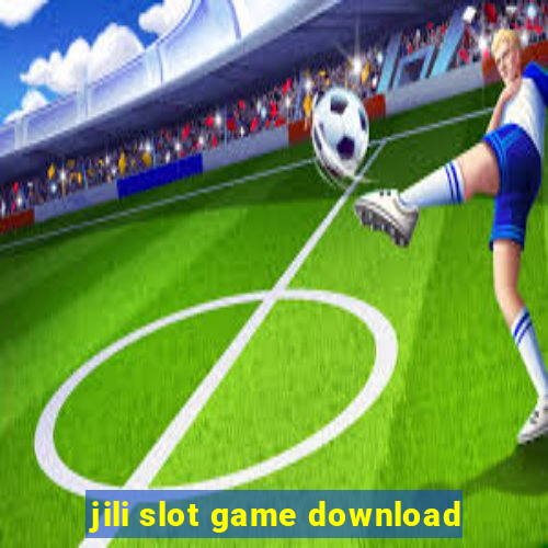 jili slot game download