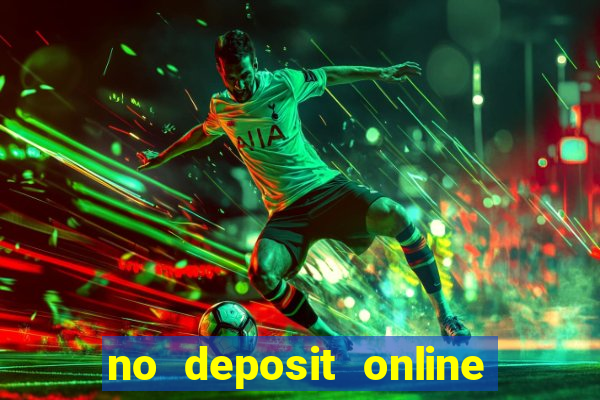 no deposit online casino bonuses