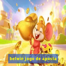 belwin jogo de aposta