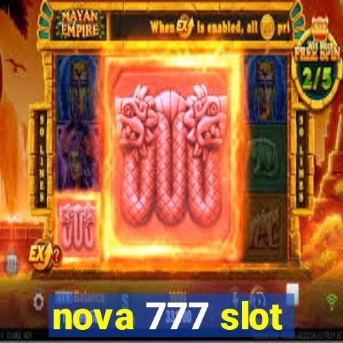 nova 777 slot