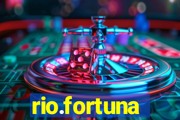 rio.fortuna