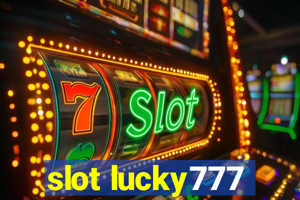 slot lucky777