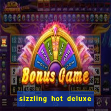 sizzling hot deluxe slot schweiz