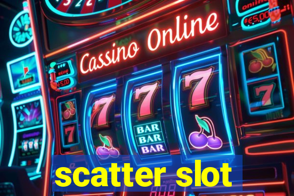 scatter slot