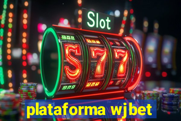 plataforma wjbet