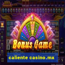 caliente casino.mx