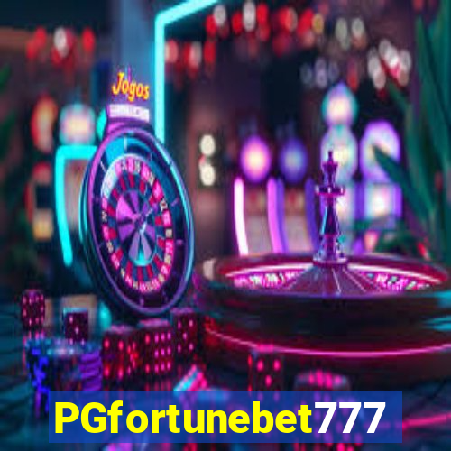 PGfortunebet777