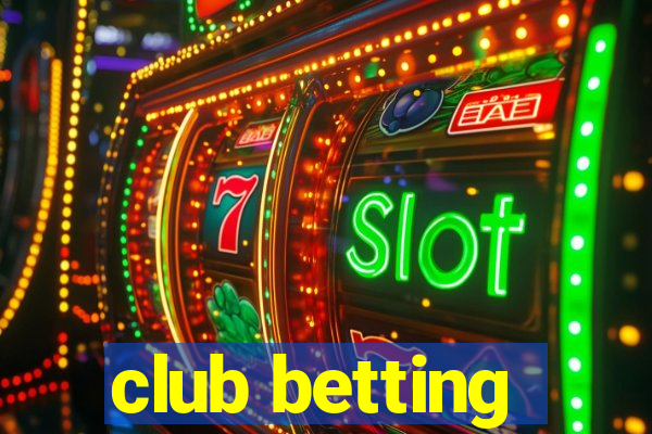 club betting