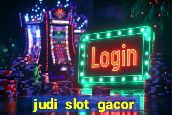 judi slot gacor hari ini