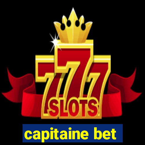 capitaine bet