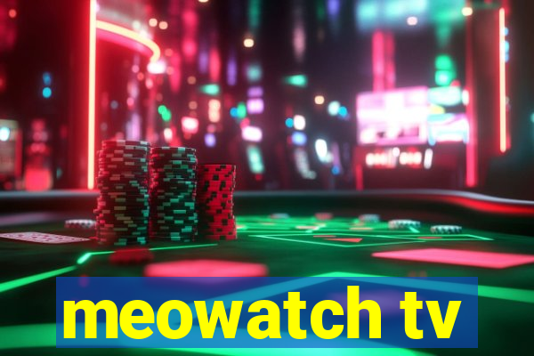 meowatch tv