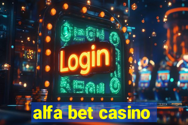 alfa bet casino