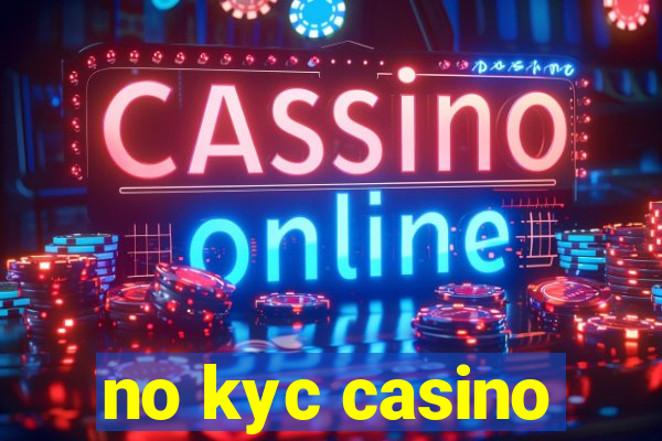 no kyc casino