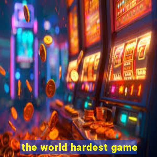 the world hardest game