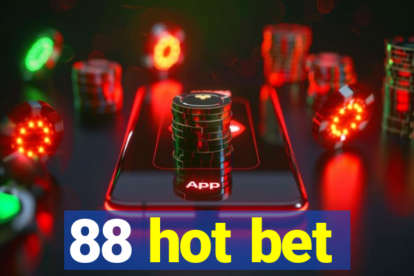 88 hot bet