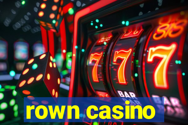 rown casino