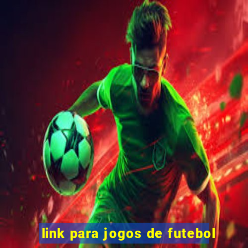 link para jogos de futebol