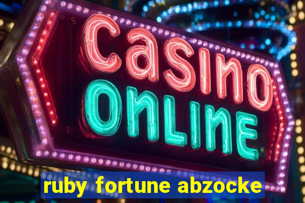 ruby fortune abzocke