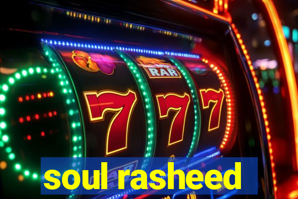 soul rasheed