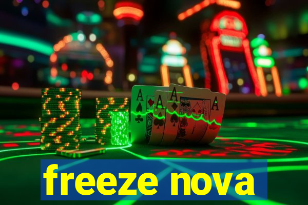 freeze nova