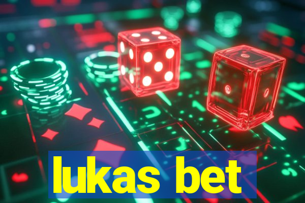 lukas bet