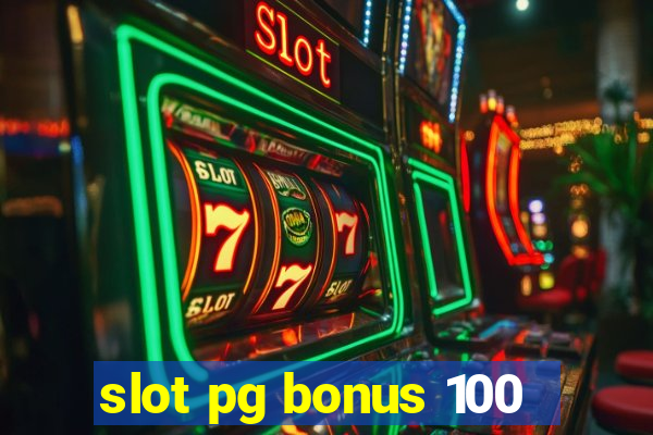 slot pg bonus 100