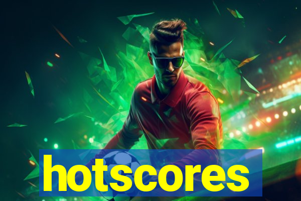 hotscores