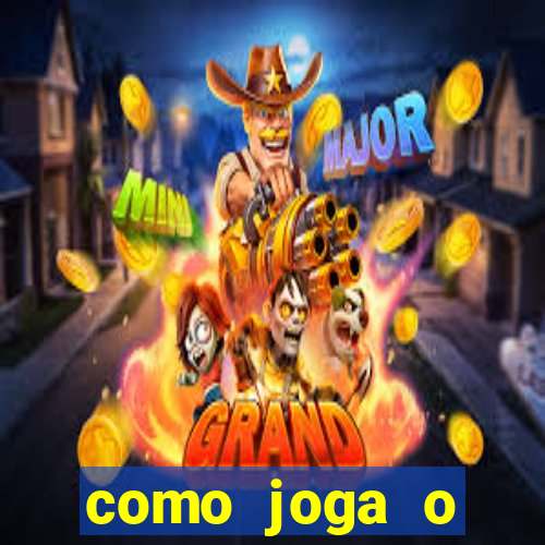 como joga o fortune tiger