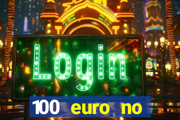 100 euro no deposit casino bonus