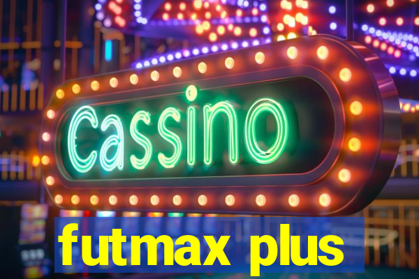 futmax plus