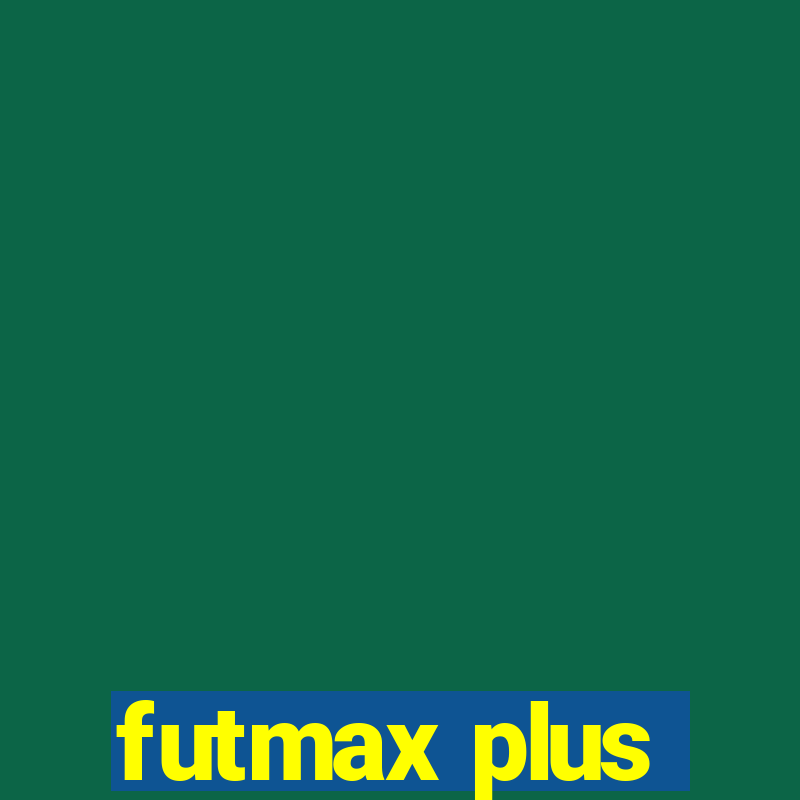 futmax plus