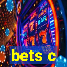 bets c