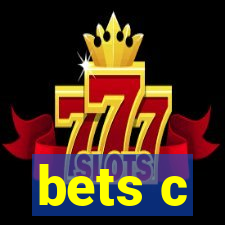 bets c