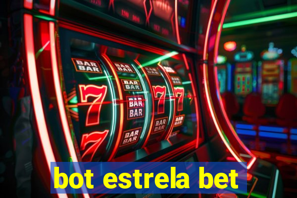 bot estrela bet