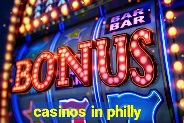 casinos in philly