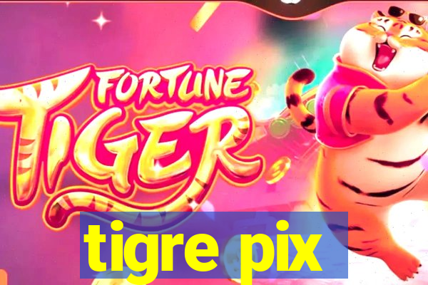 tigre pix