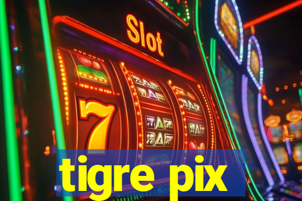 tigre pix