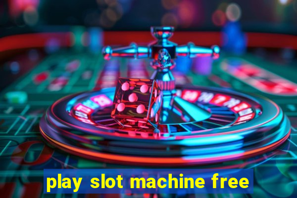 play slot machine free