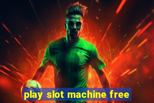 play slot machine free