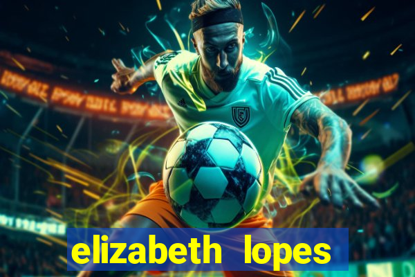 elizabeth lopes sanches nua